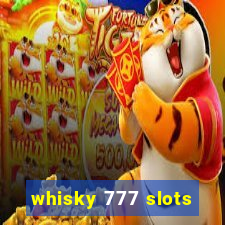 whisky 777 slots